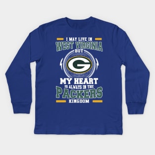 I may live in West Virginia but My heart is always in the Green Bay Packer kingdom Kids Long Sleeve T-Shirt